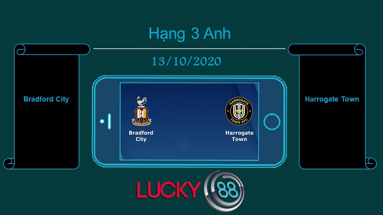 LUCKY88 Bradford City vs Harrogate Town , Tip bóng đá miễn phí ngày 13/10/2020