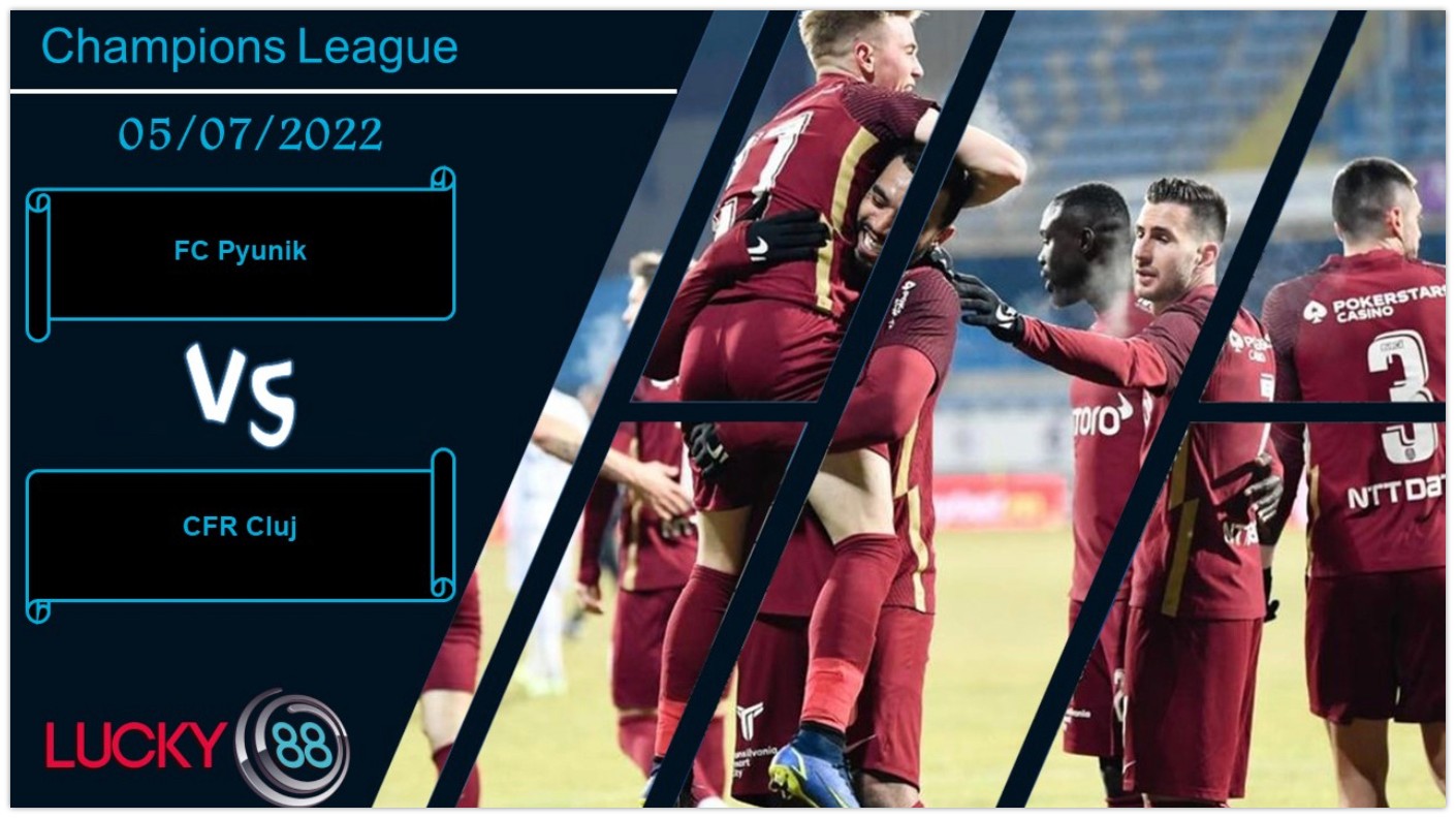LUCKY88 FC Pyunik vs CFR Cluj ,  Nhận định bóng đá 05/07/2022, Chênh lệch đẳng cấp