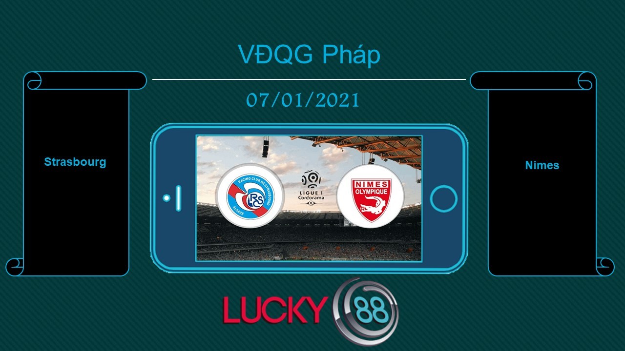 LUCKY88 Strasbourg vs Nimes , Tip bóng đá miễn phí ngày 07/01/2021