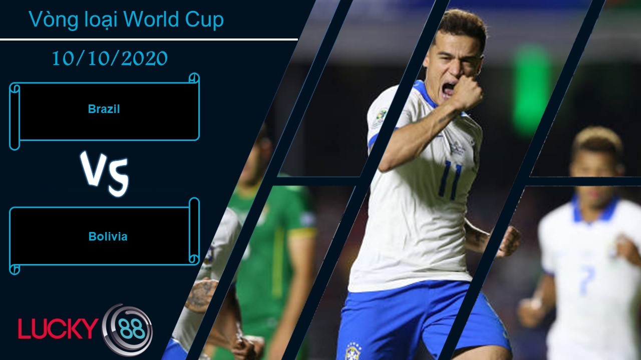 LUCKY88 Brazil vs Bolivia, Nhận định bóng đá 10/10/2020, Sức mạnh ông lớn