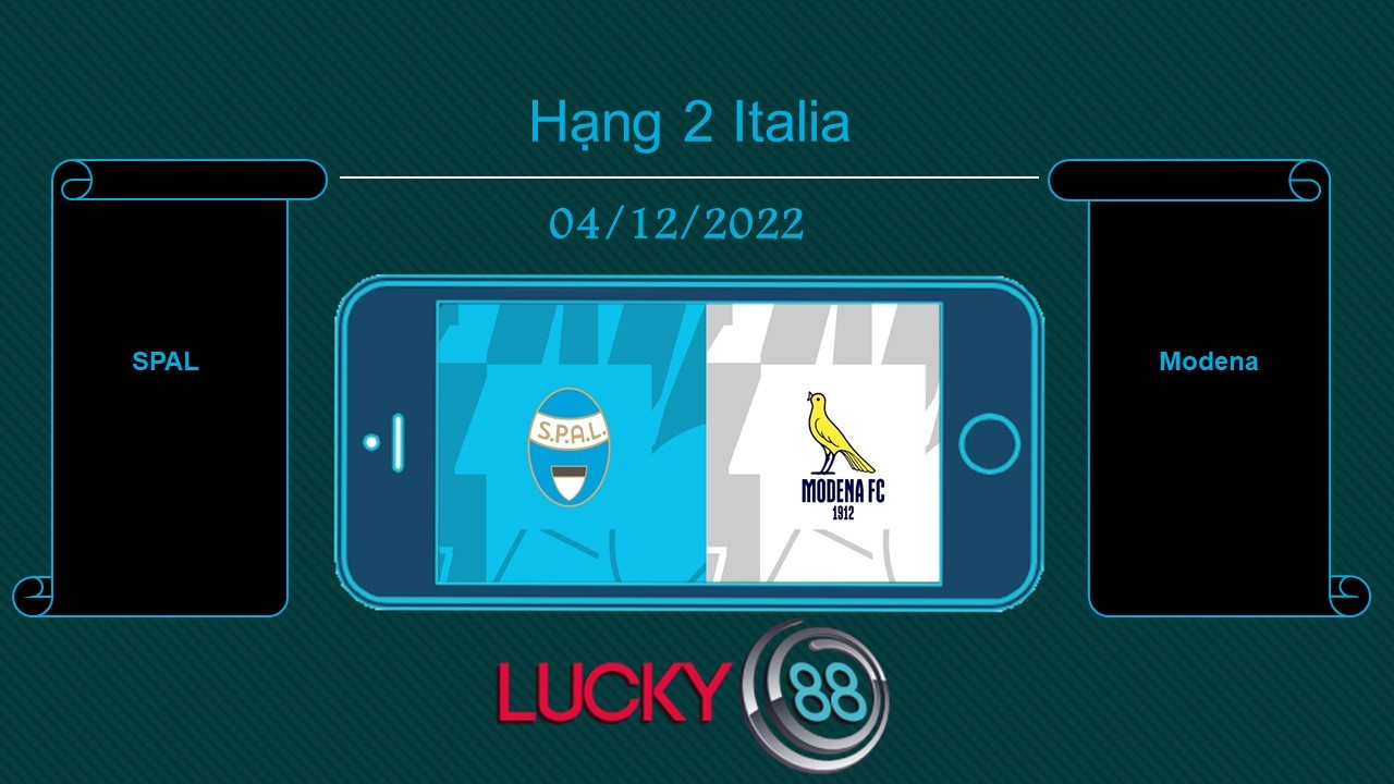 LUCKY88 SPAL vs Modena, Tip bóng đá miễn phí ngày 04/12/2022