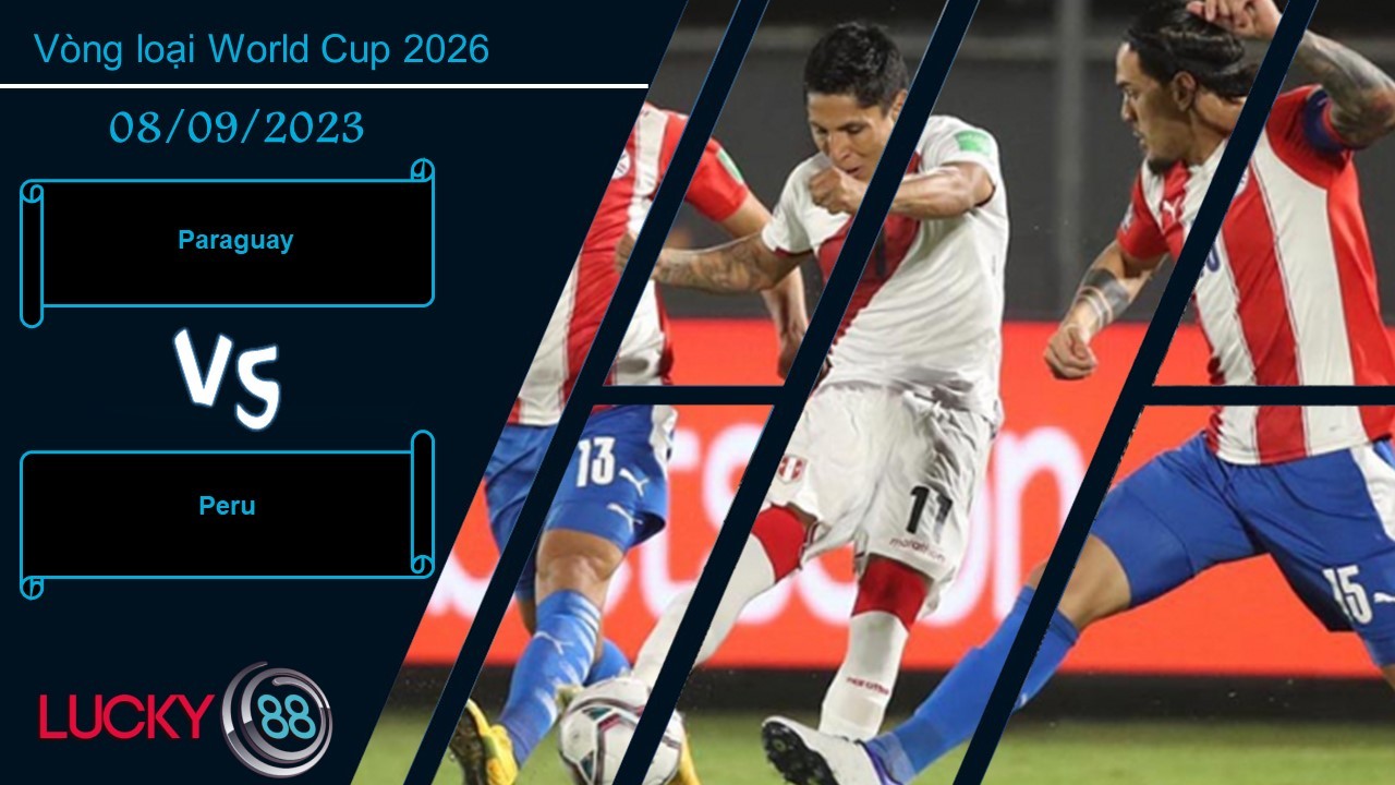 LUCKY88 Chỉnh sửa bài viết “Paraguay vs Peru, Nhận định bóng đá 08/09/2023, Đối thủ khó nuốt (L8)” ‹ CafeWriter — WordPress