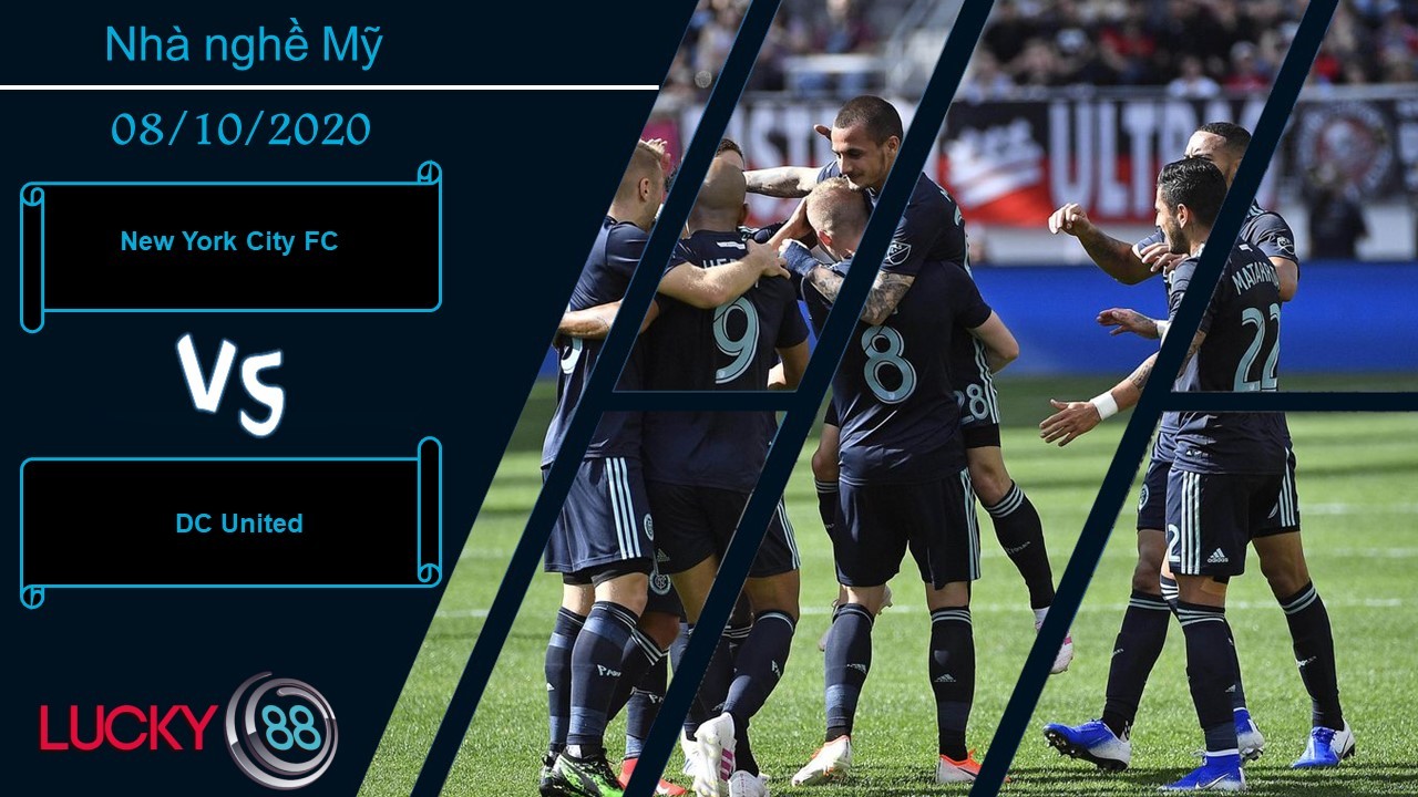 LUCKY88 New York City FC vs DC United , Nhận định bóng đá 08/10/2020, Khoảng cách rõ ràng