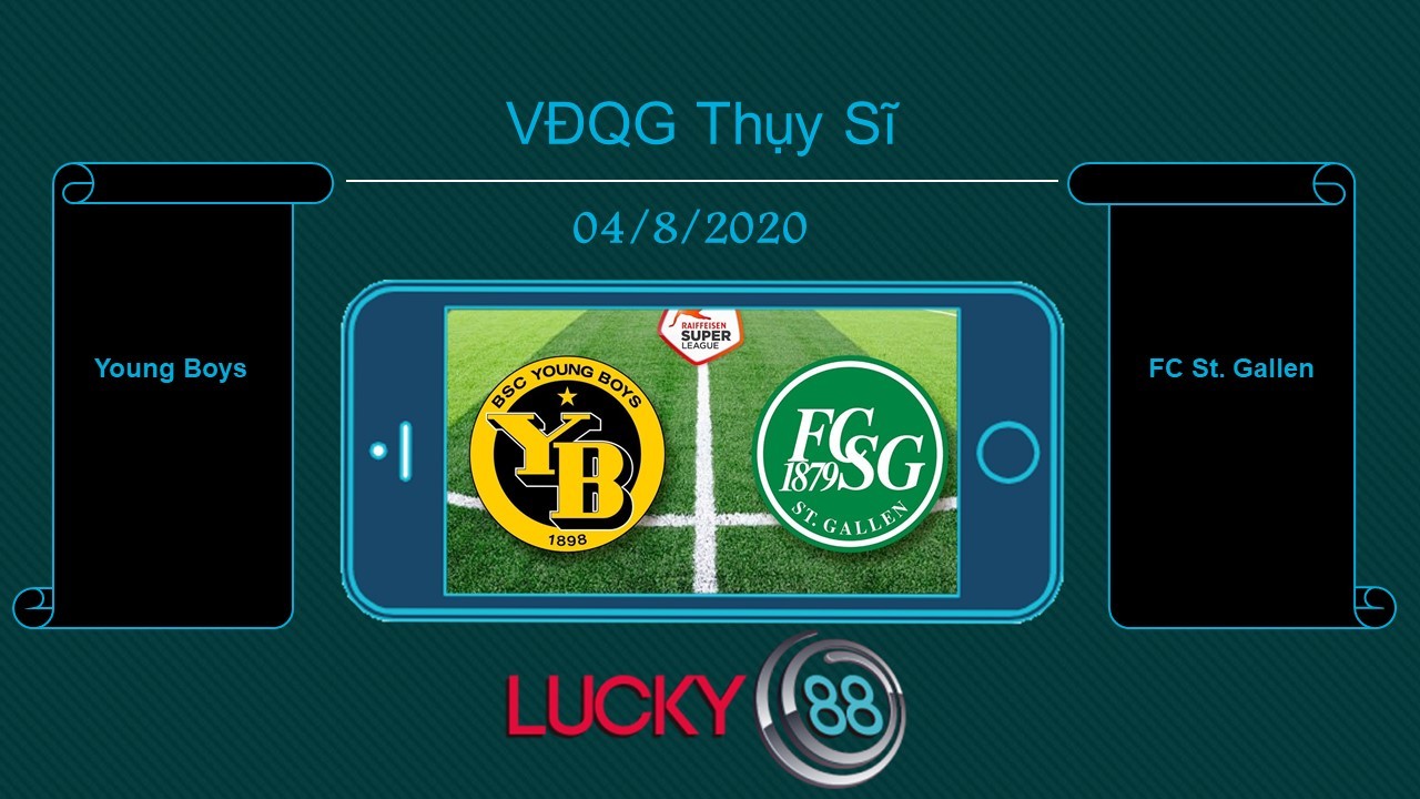 LUCKY88 Young Boys vs FC St. Gallen , Tip bóng đá miễn phí ngày 04/08/2020