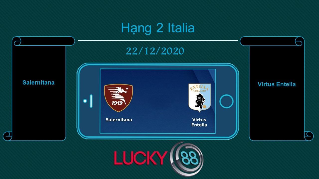 LUCKY88 Salernitana vs Virtus Entella , Tip bóng đá miễn phí ngày 22/12/2020