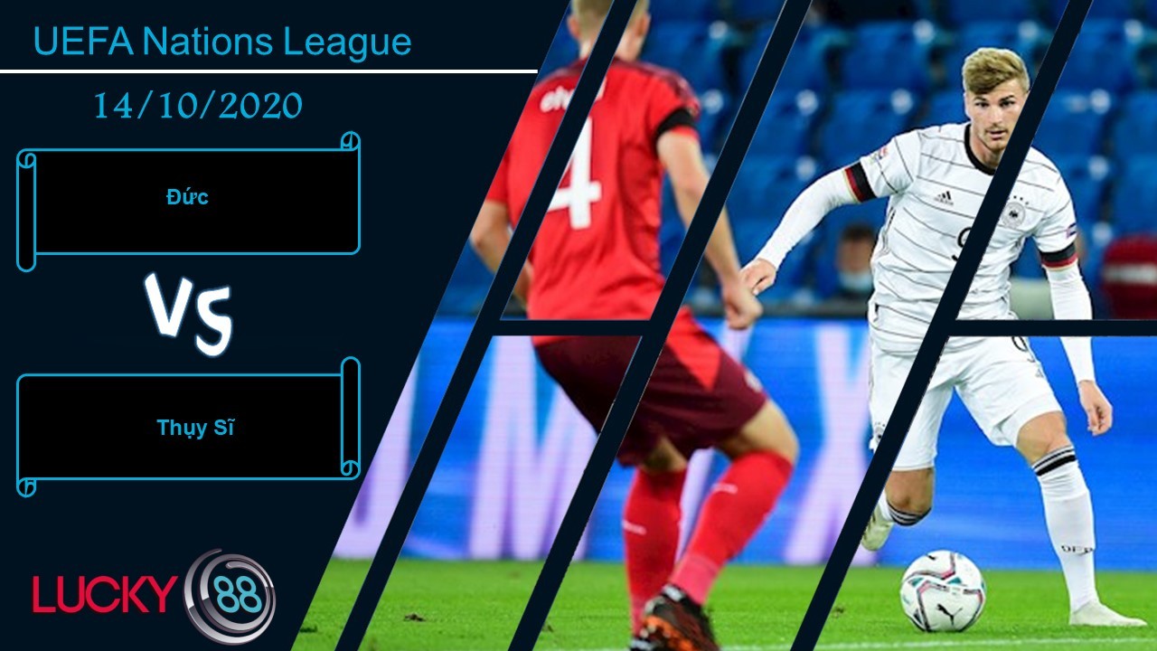 LUCKY88 Đức vs Thụy Sĩ  ,  Nhận định bóng đá 14/10/2020, Chờ câu trả lời
