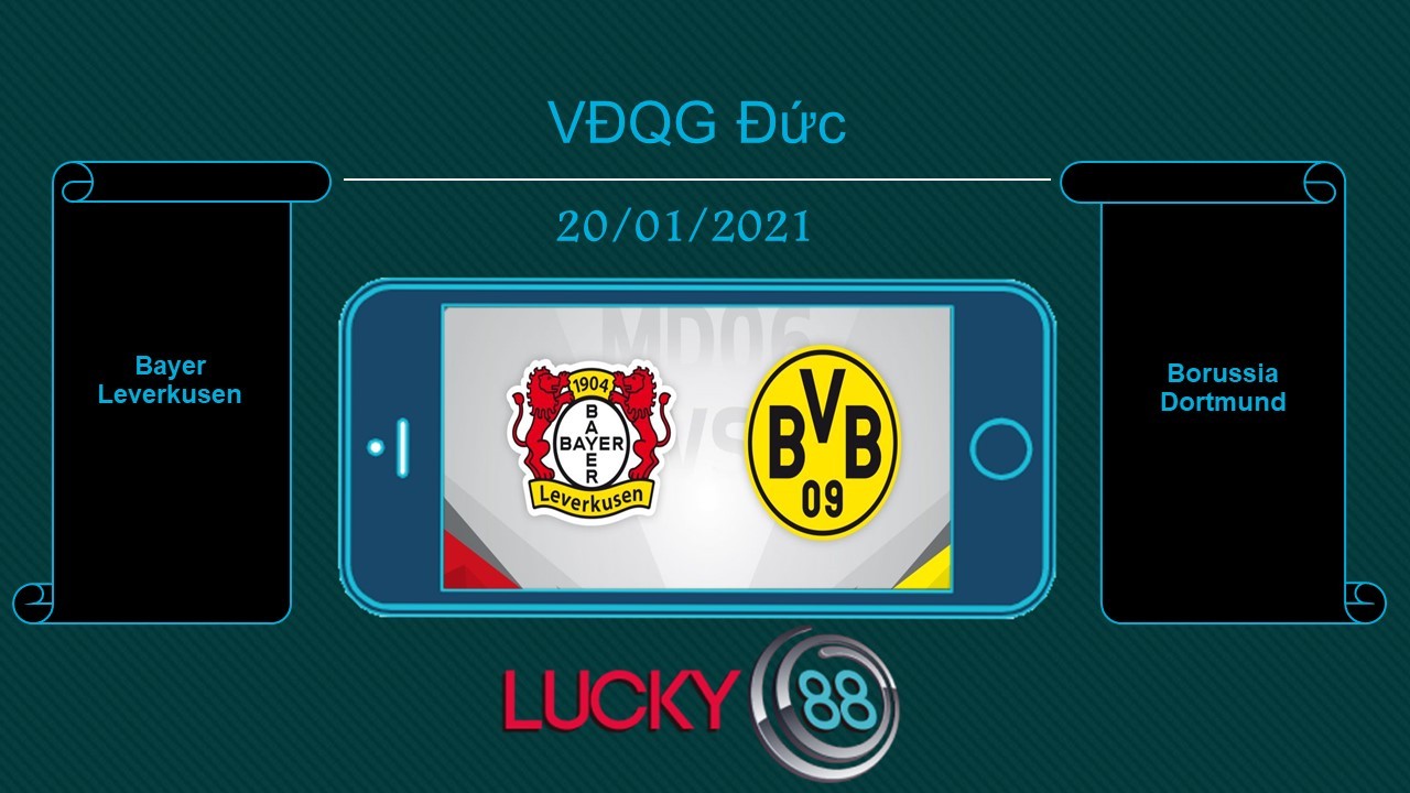 LUCKY88 Bayer Leverkusen vs Borussia Dortmund , Tip bóng đá miễn phí ngày 20/01/2021
