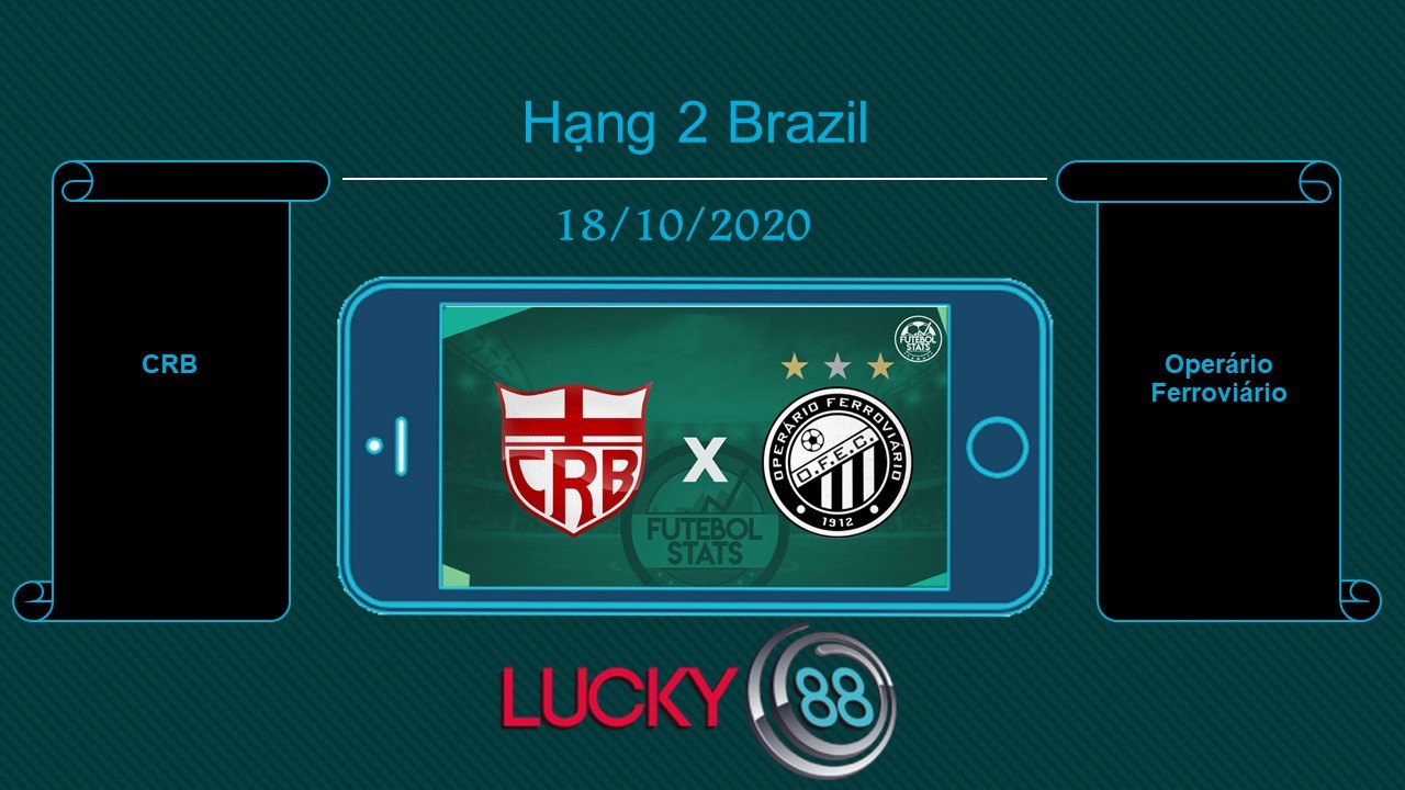 LUCKY88 CRB vs Operário Ferroviário , Tip bóng đá miễn phí ngày 18/10/2020