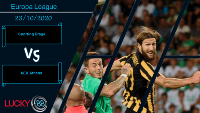 LUCKY88 Sporting Braga vs AEK Athens , Nhận định bóng đá 23/10/2020, Bài học quý giá