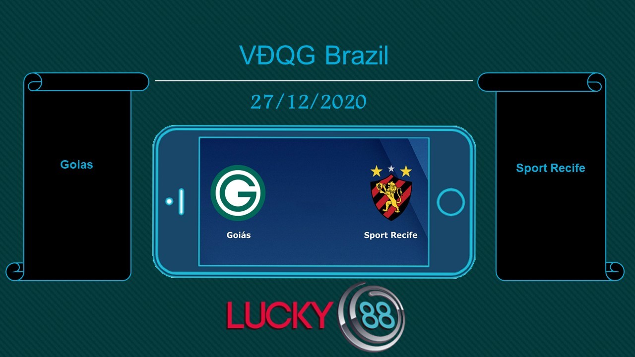LUCKY88 Goias vs Sport Recife , Tip bóng đá miễn phí ngày 27/12/2020