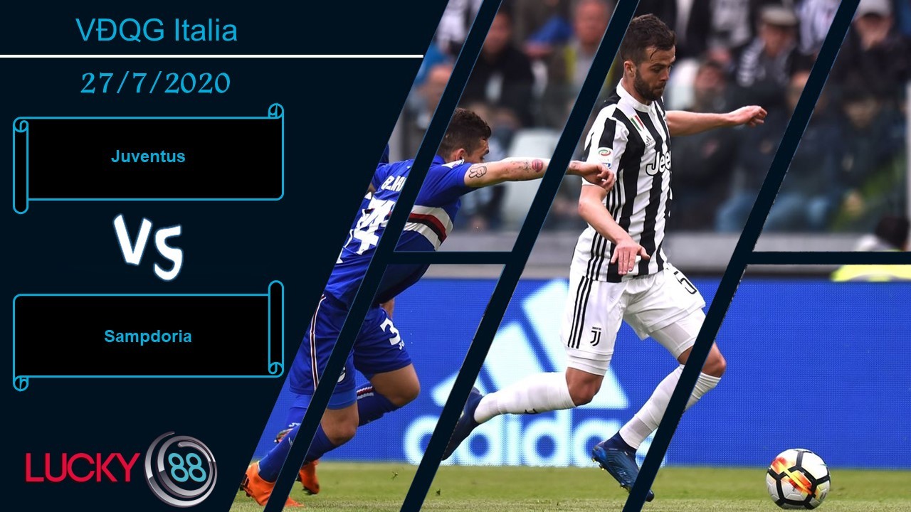 LUCKY88 Juventus vs Sampdoria,  Nhận định bóng đá 27/07/2020, Đứng dậy sau vấp ngã